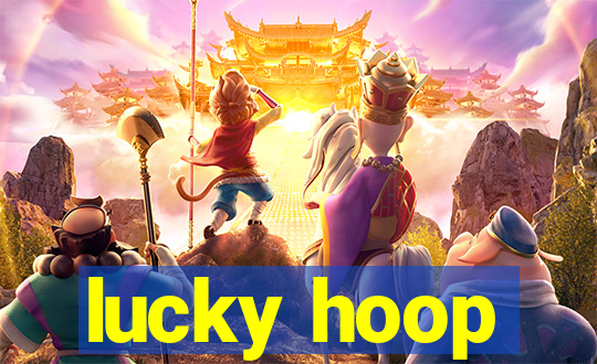 lucky hoop
